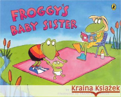 Froggy's Baby Sister Jonathan London Frank Remkiewicz 9780142403426 Puffin Books