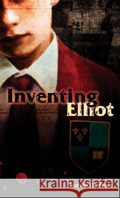 Inventing Elliot Graham Gardner 9780142403440 Puffin Books