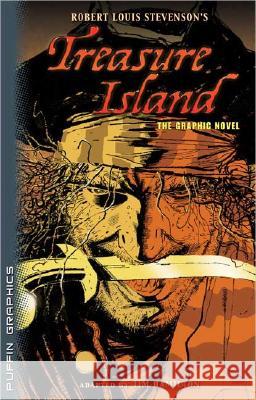 Treasure Island: The Graphic Novel Robert Louis Stevenson Hamilton Tim 9780142404706 Puffin Books