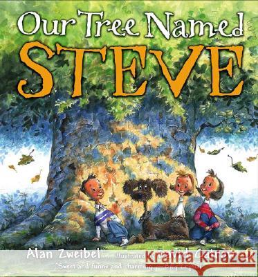 Our Tree Named Steve Alan Zweibel David Catrow 9780142407431 Puffin Books