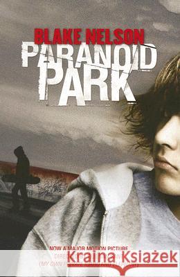 Paranoid Park Nelson, Blake 9780142411568