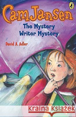 CAM Jansen: CAM Jansen and the Mystery Writer Mystery #27 David A. Adler Joy Allen 9780142411940 Puffin Books