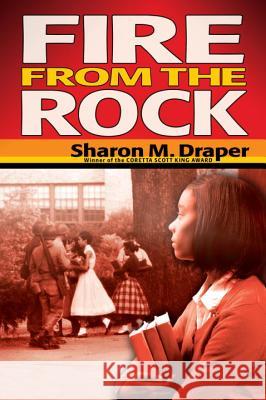 Fire from the Rock Sharon Draper 9780142411995 
