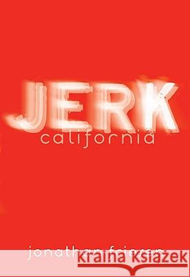 Jerk, California Jonathan Friesen 9780142412039 