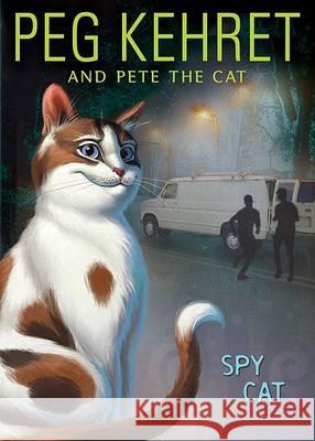 Spy Cat Peg Kehret Pete Th 9780142412190 Puffin Books