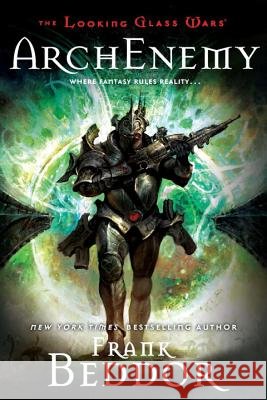 ArchEnemy Frank Beddor 9780142416891 Speak