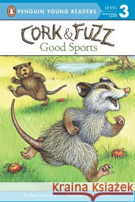 Cork & Fuzz: Good Sports Dori Chaconas Lisa McCue 9780142417133