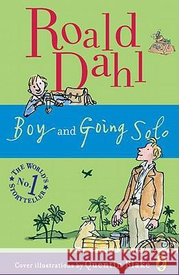 Boy and Going Solo: Tales of Childhood Roald Dahl Quentin Blake 9780142417416 Puffin Books