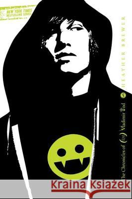 Twelfth Grade Kills #5: The Chronicles of Vladimir Tod Heather Brewer 9780142417522 Speak