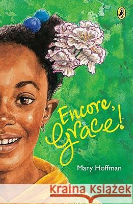 Encore, Grace! Mary Hoffman 9780142418543 