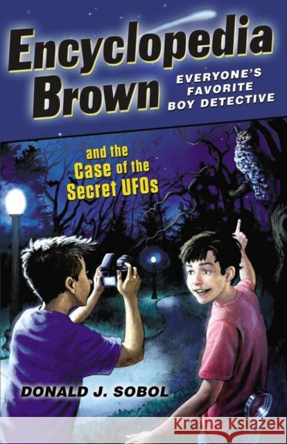 Encyclopedia Brown and the Case of the Secret UFOs Donald J. Sobol 9780142419335 Puffin Books