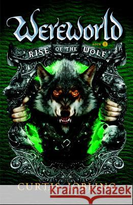 Rise of the Wolf Curtis Jobling 9780142421086