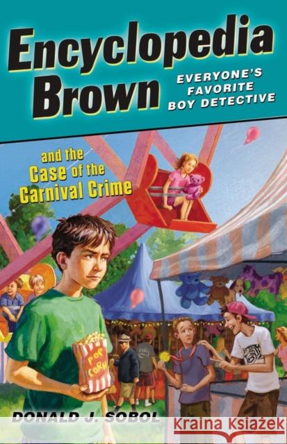 Encyclopedia Brown and the Case of the Carnival Crime Donald J. Sobol 9780142421994 Puffin Books