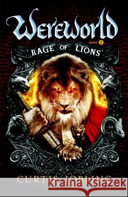 Rage of Lions Curtis Jobling 9780142422021