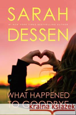 What Happened to Goodbye Sarah Dessen 9780142423837 Speak