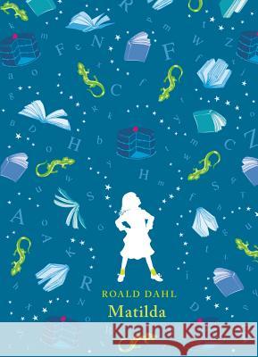 Matilda Roald Dahl Quentin Blake 9780142424278 Puffin Books