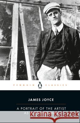 A Portrait of the Artist as a Young Man James Joyce Seamus Deane 9780142437346 Penguin Books
