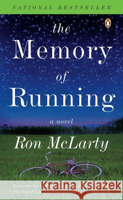 The Memory of Running Ron McLarty 9780143036685 Penguin Books