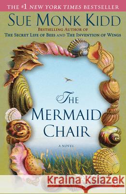 The Mermaid Chair Sue Monk Kidd 9780143036692 Penguin Books