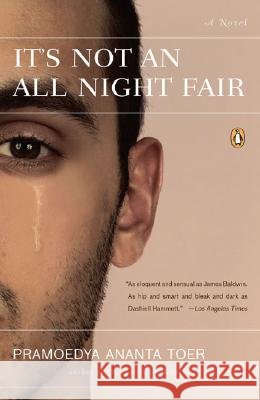 It's Not an All Night Fair Pramoedya Ananta Toer C. W. Watson 9780143037026 Penguin Books