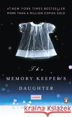 The Memory Keeper's Daughter Kim Edwards 9780143037149 Penguin Books