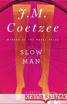 Slow Man J. M. Coetzee 9780143037897 Penguin Books