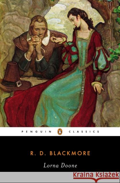 Lorna Doone R D Blackmore 9780143039327 Penguin Books Ltd