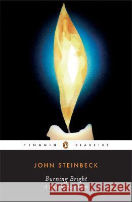 Burning Bright: A Play in Story Form John Steinbeck John Ditsky 9780143039440 Penguin Books