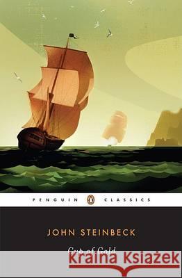 Cup of Gold: A Life of Sir Henry Morgan, Buccaneer, with Occasional Reference to History John Steinbeck 9780143039457