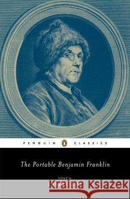 The Portable Benjamin Franklin Larzer Ziff Larzer Ziff Larzer Ziff 9780143039549 Penguin Books