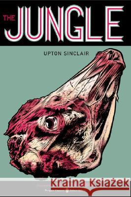 The Jungle: (Penguin Classics Deluxe Edition) Sinclair, Upton 9780143039587 0