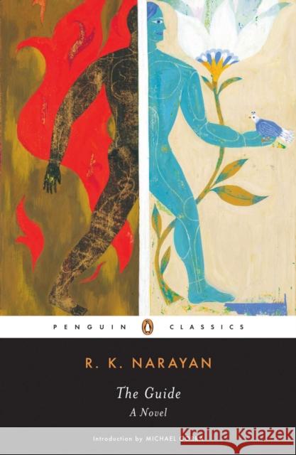 The Guide: A Novel R. K. Narayan 9780143039648 Penguin Books Ltd