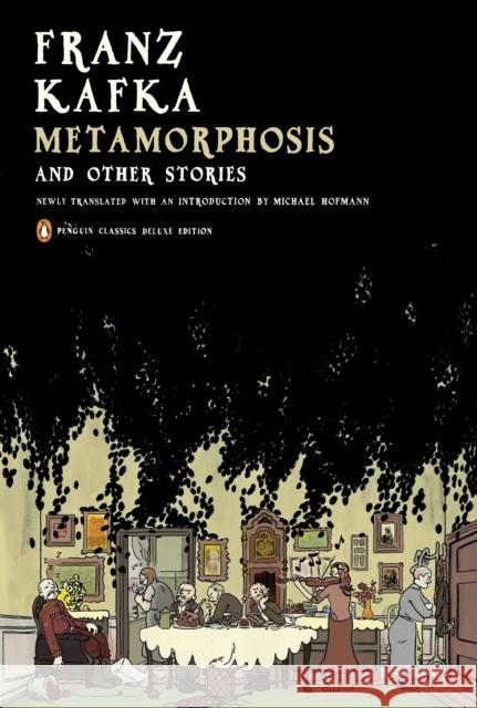 Metamorphosis and Other Stories: (Penguin Classics Deluxe Edition) Kafka, Franz 9780143105244 0