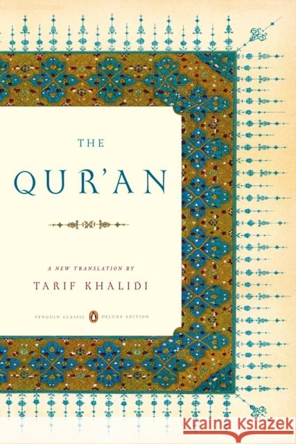 The Qur'an: (Penguin Classics Deluxe Edition) Khalidi, Tarif 9780143105886 0