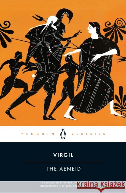 The Aeneid  Virgil 9780143106296 Penguin Books Ltd