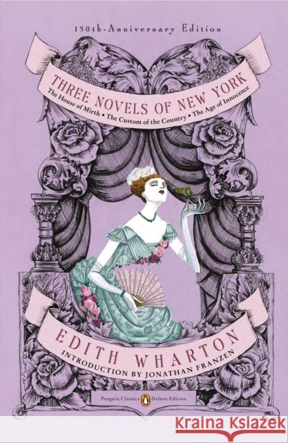 Three Novels of New York (Penguin Classics Deluxe Edition) Edith Wharton 9780143106555 Penguin Books Ltd