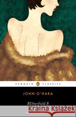 Butterfield 8 John O'Hara 9780143107088 Penguin Books