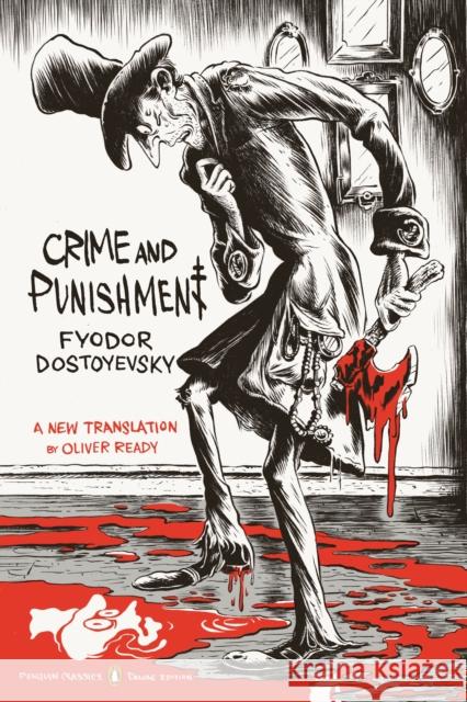 Crime and Punishment: (Penguin Classics Deluxe Edition) Dostoyevsky, Fyodor 9780143107637 Penguin Books