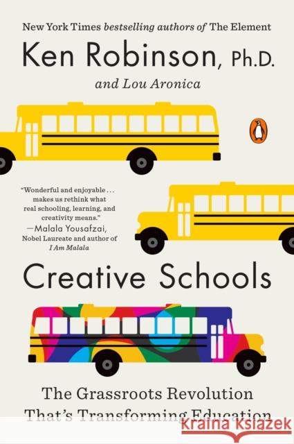 Creative Schools Lou Aronica 9780143108061 Penguin Publishing Group