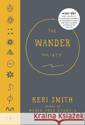 The Wander Society Keri Smith 9780143108368 Penguin Books