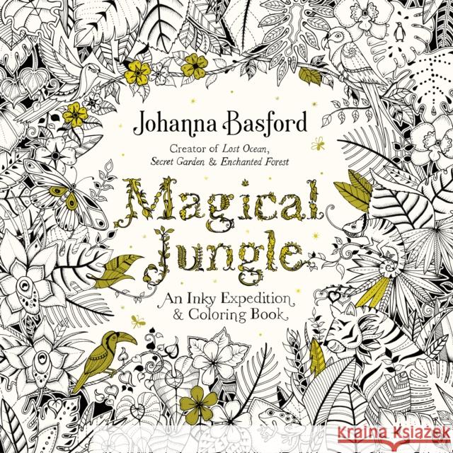 Magical Jungle Johanna Basford 9780143109006 Penguin Books