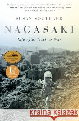 Nagasaki: Life After Nuclear War Susan Southard 9780143109426 Penguin Books