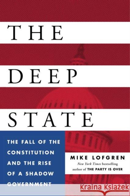 The Deep State Mike Lofgren 9780143109938