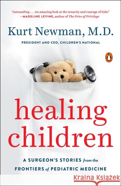 Healing Children Kurt Newman 9780143110033 Penguin Putnam Inc