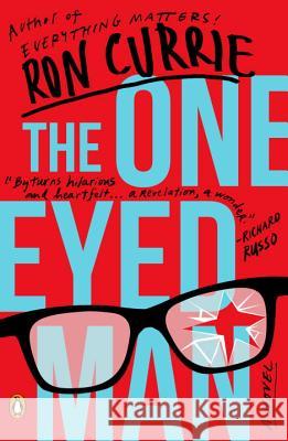 The One-Eyed Man Ron Currie 9780143110453 Penguin Books