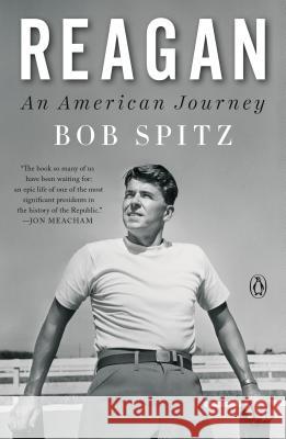 Reagan: An American Journey Spitz, Bob 9780143110590 Penguin Books