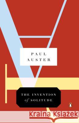The Invention of Solitude Paul Auster Pascal Bruckner 9780143112228 Penguin Books