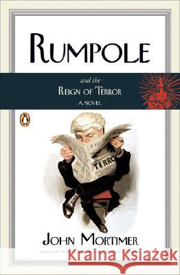 Rumpole and the Reign of Terror John Mortimer 9780143112587 Penguin Books