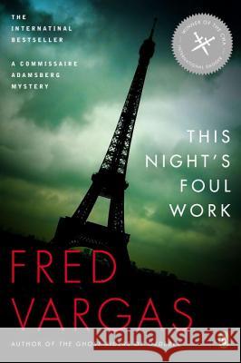 This Night's Foul Work Fred Vargas Sian Reynolds 9780143113591 Penguin Books