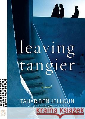 Leaving Tangier Tahar Be Linda Coverdale 9780143114659 Penguin Books